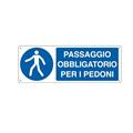 CARTELLO ALLUMINIO 35x12,5cm 'PASSAGGIO OBBLIGATORIO PER I PEDON