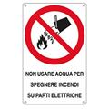 Cartello alluminio non usare acqua per spegnere ... 16,6x26,2
