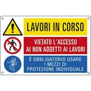 CARTELLO ALLUMINIO 50x33,3cm 'Lavori in corso / E' vietato../ E'