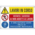 CARTELLO ALLUMINIO 50x33,3cm 'Lavori in corso / E' vietato../ E'